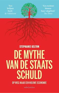 De mythe van de staatsschuld - Stephanie Kelton - ebook