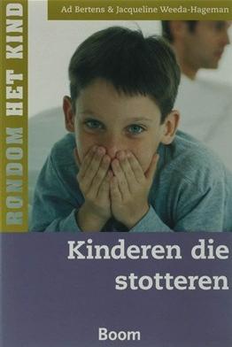 Kinderen die stotteren - Ad Bertens, Jacqueline Weeda-Hageman - eBook (9789461273277)
