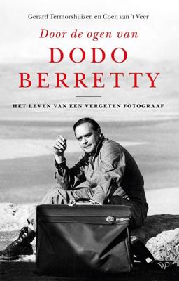 Door de ogen van Dodo Berretty - Gerard Termorshuizen, Coen van ´t Veer - ebook