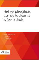 Het verpleeghuis van de toekomst is (een) thuis (Paperback) - thumbnail