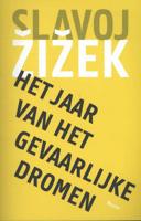 Het jaar van het gevaarlijke dromen - Slavoj Zizek - Paperback (9789461054418) - thumbnail