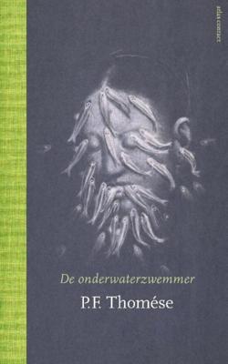 De onderwaterzwemmer - P.F. Thomése - ebook