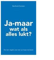 Ja-maar wat als alles lukt? - Berthold Gunster - eBook (9789044962277) - thumbnail