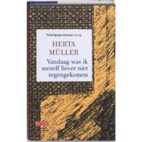 Herta  Müller Vandaag was ik mezelf liever niet tegengekomen - thumbnail