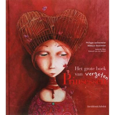 Het grote boek van vergeten Prinsessen - P. Lechermeier - Hardcover (9789059081840) Het grote boek van vergeten Prinsessen - P. Lechermeier - Hardcover (9789059081840)