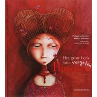 Het grote boek van vergeten Prinsessen - P. Lechermeier - Hardcover (9789059081840) - thumbnail