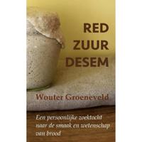 Red Zuurdesem - Wouter Groeneveld - Paperback (9789464052725) - thumbnail