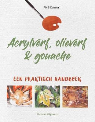 Acrylverf, olieverf & gouache (Paperback) Acrylverf, olieverf & gouache (Paperback)