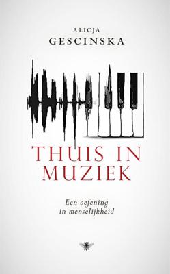 Thuis in muziek - Alicja Gescinska - ebook