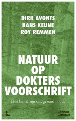 Natuur op doktersvoorschrift - Dirk Avonts, Hans Keune, Roy Remmen - ebook