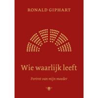 Wie waarlijk leeft - Ronald Giphart - Hardcover (9789403101514) - thumbnail