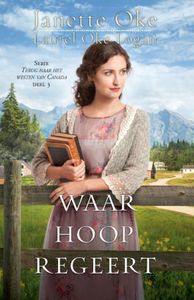 Waar hoop regeert - Janette Oke, Laurel Oke Logan - ebook