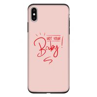 Not Your Baby: iPhone XS Max Tough Case
