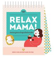 Relax mama zwangerschapskalender (Kalender) Relax mama zwangerschapskalender (Kalender)