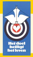 Doel heiligt het leven (Paperback)