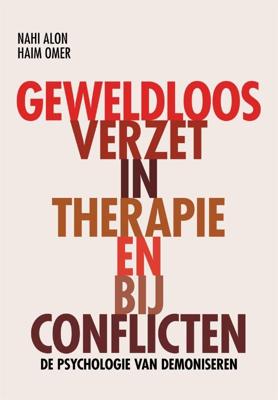Geweldloos verzet in therapie en bij conflicten (Hardback)