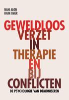 Geweldloos verzet in therapie en bij conflicten (Hardback)