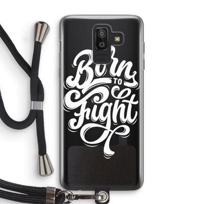 Born to Fight: Samsung Galaxy J8 (2018) Transparant Hoesje met koord