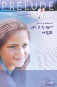 Vrij als een vogel - Amy Frazier - ebook