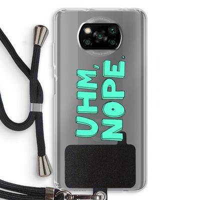 UHM, NOPE.: Xiaomi Poco X3 Pro Transparant Hoesje met koord