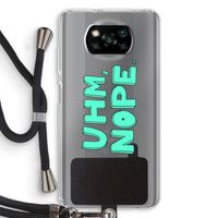 UHM, NOPE.: Xiaomi Poco X3 Pro Transparant Hoesje met koord