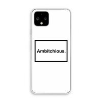 Ambitchious: Pixel 4 Transparant Hoesje