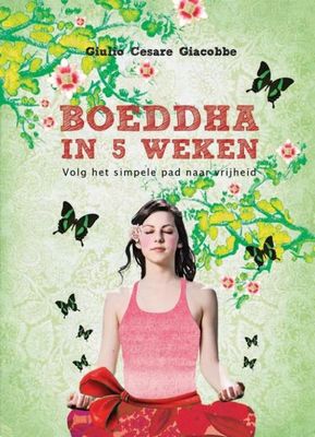 Boeddha in 5 weken - Giulio Cesare Giacobbe - ebook