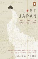 Reisverhaal Lost Japan | Alex Kerr - thumbnail