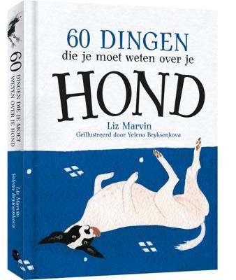 60 dingen die je moet weten over je hond (Hardback)
