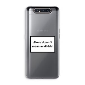 Alone: Samsung Galaxy A80 Transparant Hoesje