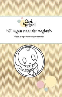 Oei, ik groei! Het negen maanden dagboek - Xaviera Plooij - Hardcover (9789464040159) Oei, ik groei! Het negen maanden dagboek - Xaviera Plooij - Hardcover (9789464040159)