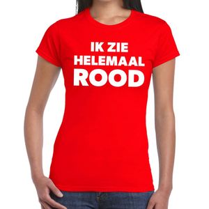 Ik zie helemaal rood tekst t-shirt dames