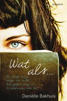 Wat als - Daniëlle Bakhuis - ebook