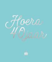 Hoera, 40 jaar (Hardback)