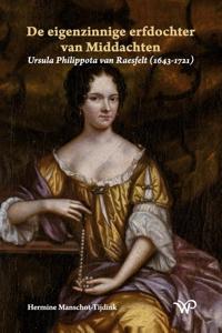 De eigenzinnige erfdochter van Middachten (Hardback)
