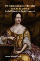 De eigenzinnige erfdochter van Middachten (Hardback)