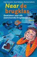 Naar de brugklas - Caja Cazemier, Karel Eykman, Martine Letterie - ebook