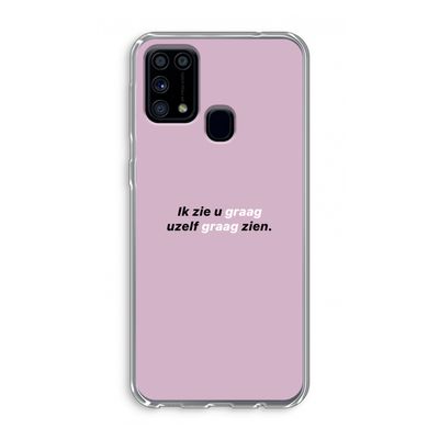 uzelf graag zien: Samsung Galaxy M31 Transparant Hoesje
