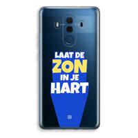 Laat de zon in je hart: Huawei Mate 10 Pro Transparant Hoesje