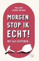 Morgen stop ik echt! (Paperback) Morgen stop ik echt! (Paperback)
