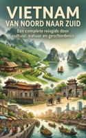 Reisgids Vietnam van noord naar zuid