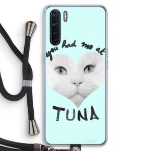 You had me at tuna: Oppo A91 Transparant Hoesje met koord