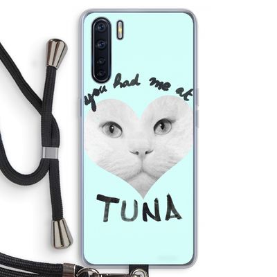 You had me at tuna: Oppo A91 Transparant Hoesje met koord