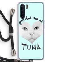 You had me at tuna: Oppo A91 Transparant Hoesje met koord