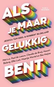 Als je maar gelukkig bent (Paperback)