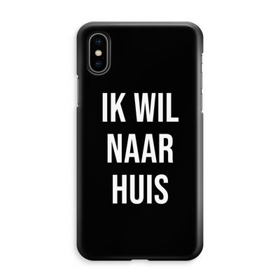 Ik wil naar huis - Zwart: iPhone XS Max Volledig Geprint Hoesje