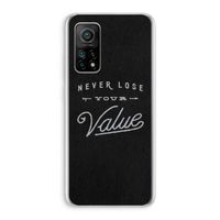 Never lose your value: Xiaomi Mi 10T 5G Transparant Hoesje