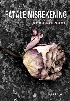 Fatale misrekening (Paperback)