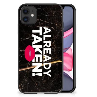 iPhone 11 | Telefoon Hoesje | met tekst Already Taken Black