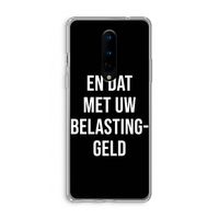 Belastinggeld - Zwart: OnePlus 8 Transparant Hoesje